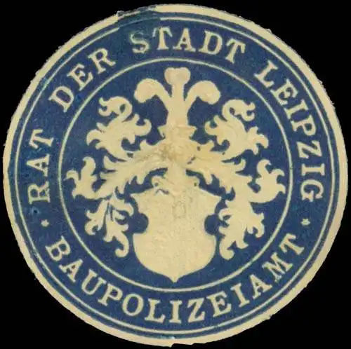 Baupolizeiamt Rat der Stadt Leipzig