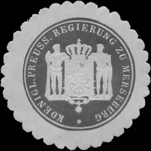 K. Pr. Regierung zu Merseburg