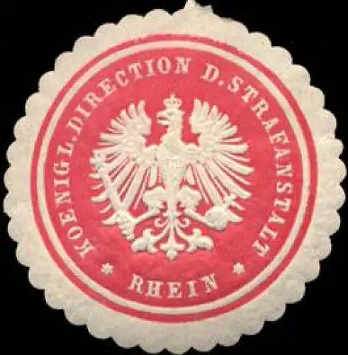 K. Direction der Strafanstalt Rhein