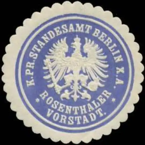 K.Pr. Standesamt Berlin X.A. Rosenthaler Vorstadt