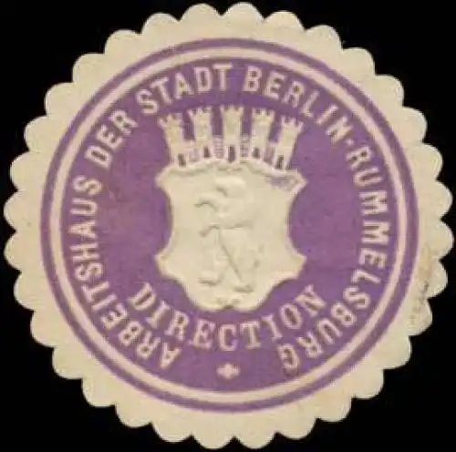 Arbeitshaus der Stadt Berlin-Rummelsburg-Direction