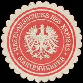 Kreis-Ausschuss des Kreises Marienwerder