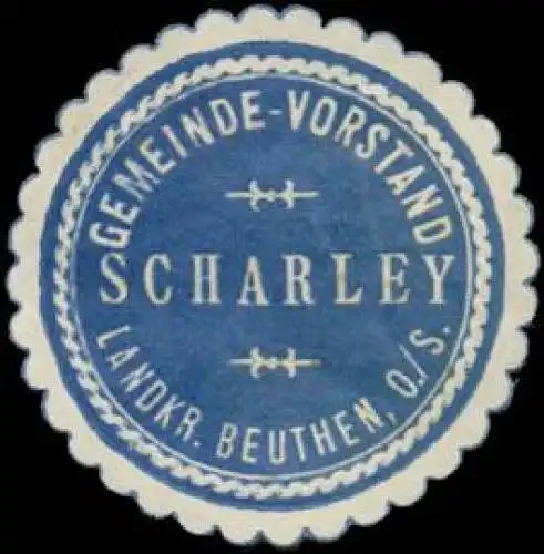 Gemeinde-Vorstand Scharley Landkreis Beuthen/Schlesien