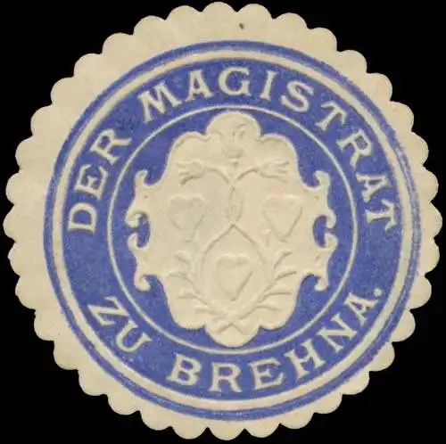 Der Magistrat zu Brehna