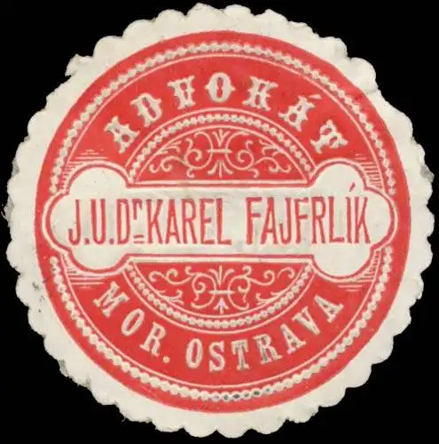 Advokat J.U. Dr. Karel Fajfrlik Mor. Ostrava