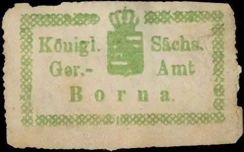 K.S. Gerichtsamt Borna