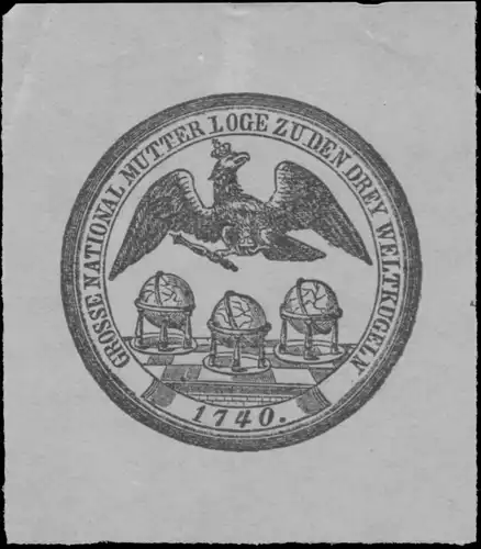 Grosse National Mutterloge zu den Drey Weltkugeln