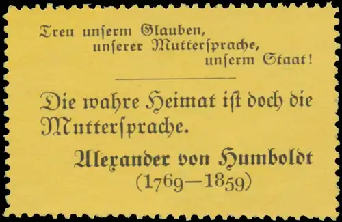 Treu unserem Glauben, unserer Muttersprache, unserem Staat!