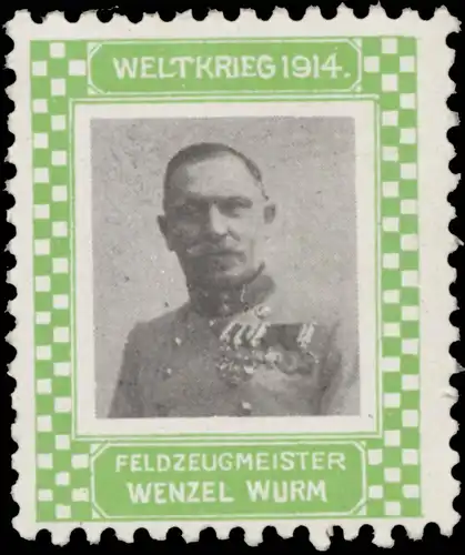 Feldzeugmeister Wenzel Wurm