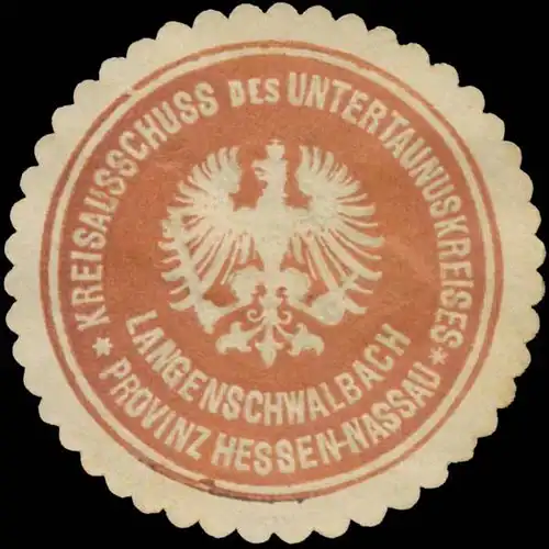 Kreisausschuss des Untertaunuskreises Langenschwalbach