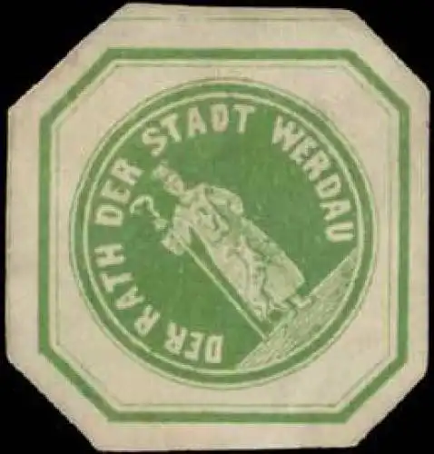 Der Rath der Stadt Werdau