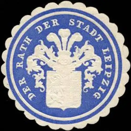 Der Rath der Stadt Leipzig