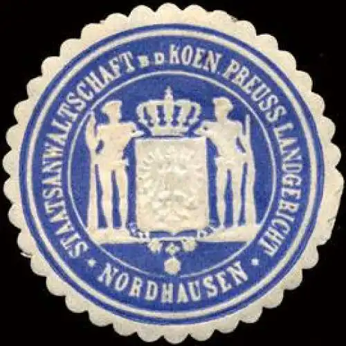 Staatsanwaltschaft bei dem Koeniglich Preussischen Landgericht - Nordhausen