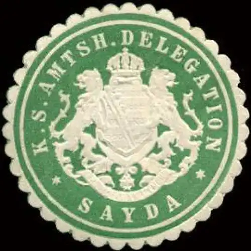 KÃ¶niglich SÃ¤chsische Amtsh. Delegation - Sayda