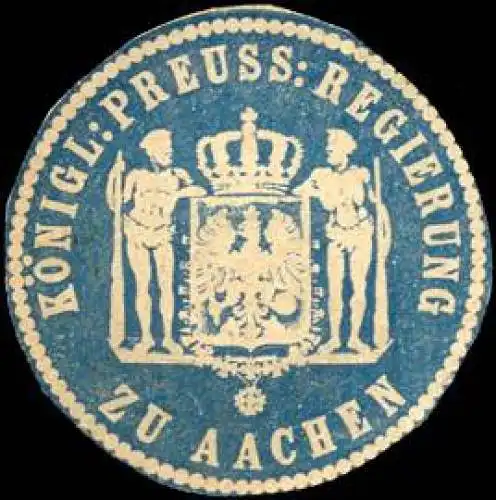 KÃ¶niglich Preussische Regierung zu Aachen