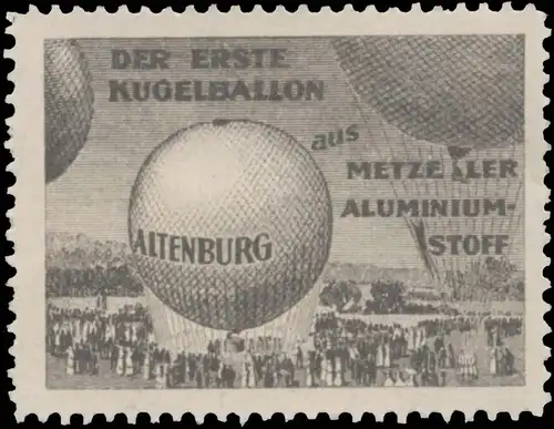 Der erste Kugelballon Altenburg aus Metzeler Aluminiumstoff