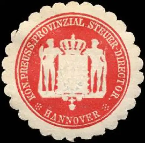 KÃ¶niglich Preussischer Provinzial Steuer Director - Hannover