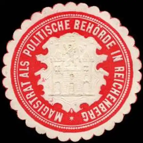 Magistrat als politische BehÃ¶rde in Reichenberg