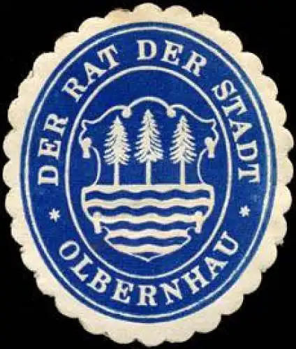 Der Rat der Stadt - Olbernhau