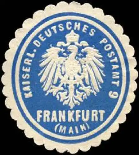 Kaiserlich Deutsches Postamt 9 - Frankfurt (Main)