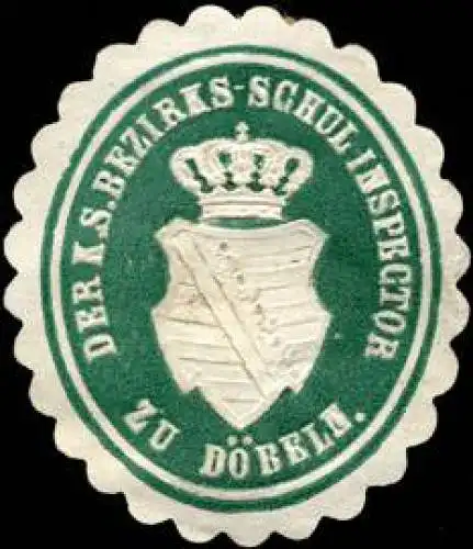 Der K.S. Bezirksschulinspektor zu Döbeln