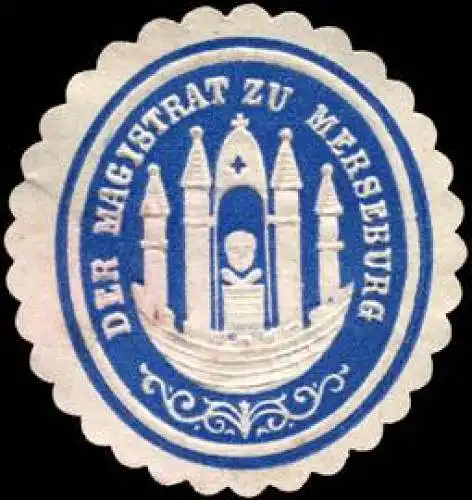Der Magistrat zu Merseburg