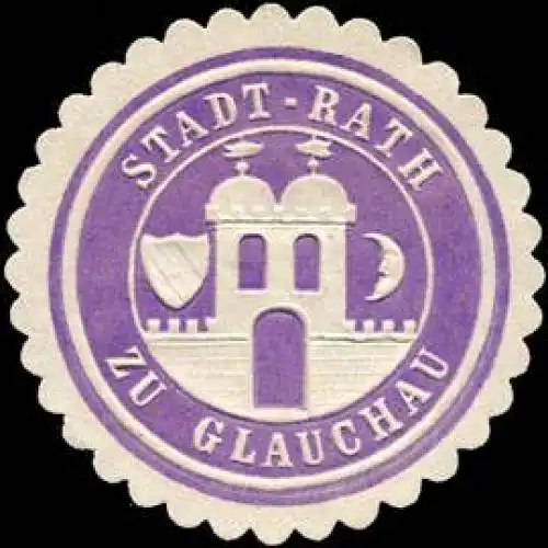 Stadt - Rath zu Glauchau
