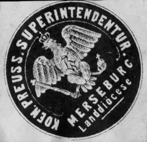 Koeniglich Preussische Superintendentur Merseburg LanddiÃ¶cese