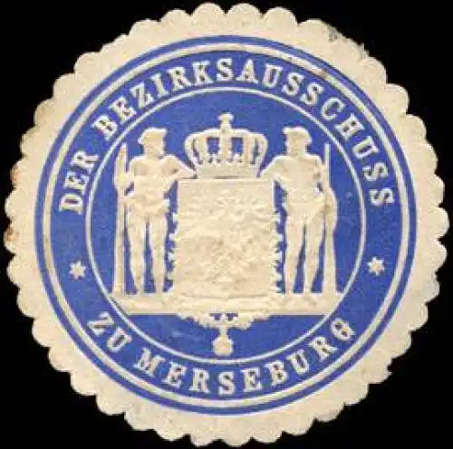 Der Bezirksausschuss zu Merseburg