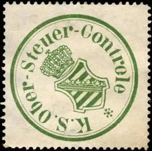 KÃ¶niglich SÃ¤chsische Ober - Steuer - Controle