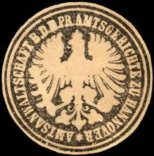 Amtsanwaltschaft bei dem Königlich Preussischen Amtsgerichte zu Hannover