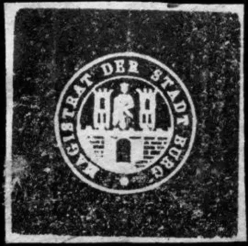 Magistrat der Stadt Burg