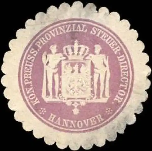 Königlich Preussischer Provinzial Steuer - Director - Hannover
