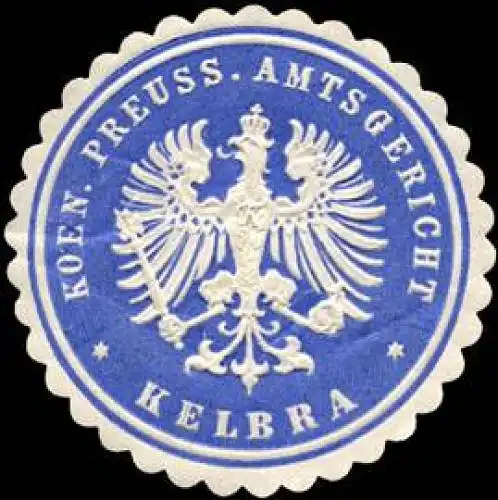 Koeniglich Preussisches Amtsgericht - Kelbra