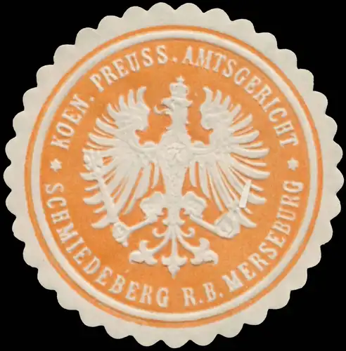 K.Pr. Amtsgericht Schmiedeberg R.B. Merseburg