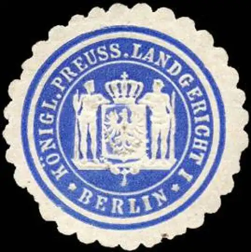 Königlich Preussisches Landgericht I - Berlin