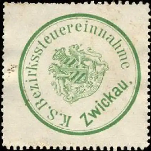 KÃ¶niglich SÃ¤chsische Bezirkssteuereinnahme Zwickau