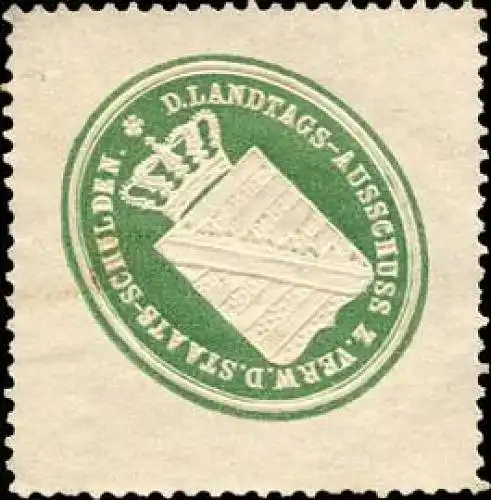 Der Landtags - Ausschuss zur Verwaltung der Staats - Schulden