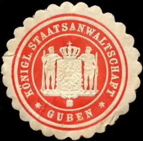 Königliche Staatsanwaltschaft Guben