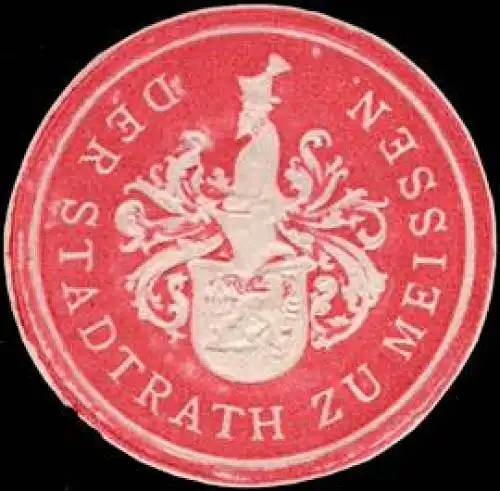 Der Stadtrath zu Meissen