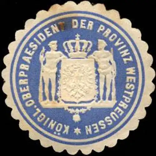 KÃ¶niglicher Oberpraesident der Provinz Westpreussen