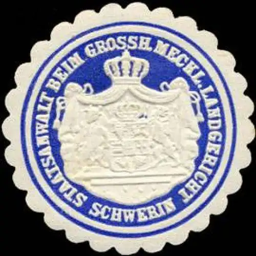 Staatsanwalt beim Grossherzoglich Mecklenburgischen Landgericht Schwerin
