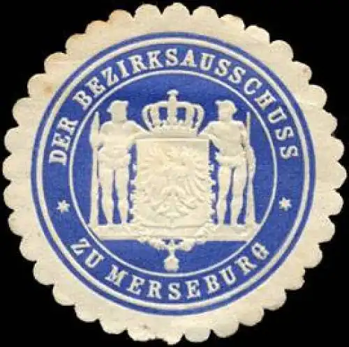 Der Bezirksausschuss zu Merseburg