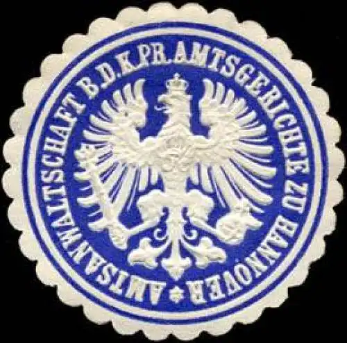 Amtsanwaltschaft bei dem Königlich Preussischen Amtsgerichte zu Hannover