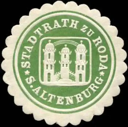 Stadtrath zu Roda - SÃ¤chsisch Altenburg