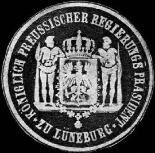 Königlich Preussischer Regierungs Präsident zu Lüneburg