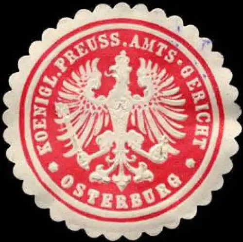 Koeniglich Preussisches Amts - Gericht - Osterburg