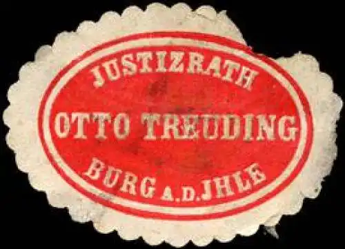 Justizrath Otto Treuding - Burg an der Ihle