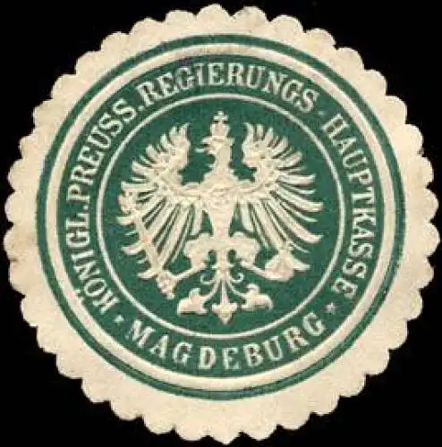 K. Pr. Regierungs - Hauptkasse - Magdeburg