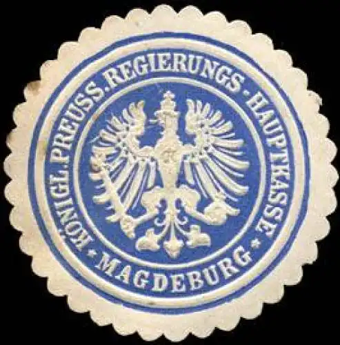 K. Pr. Regierungs - Hauptkasse - Magdeburg